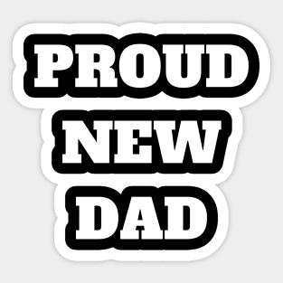 Proud dad rocks! Sticker